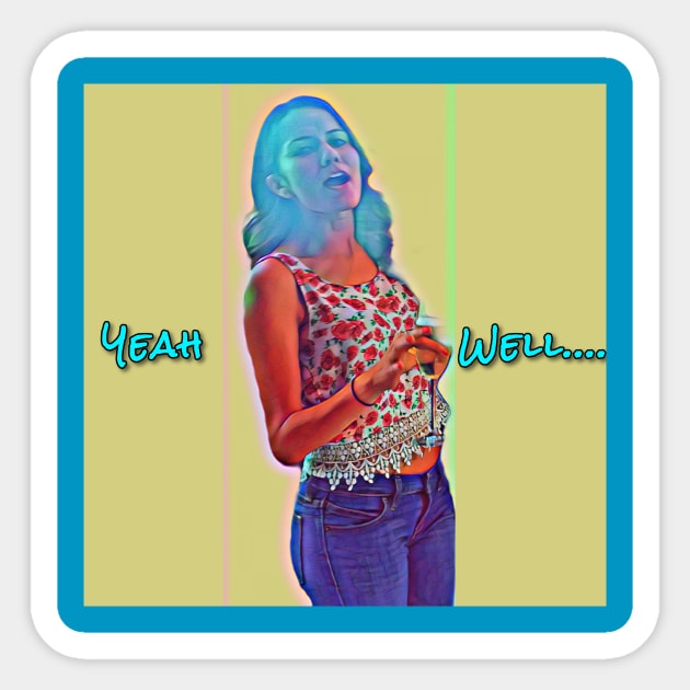 Mood: Laurie "Yeah Well!" Sticker by Rory James